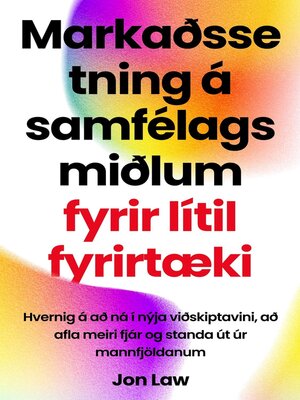 cover image of Markaðssetning á samfélagsmiðlum fyrir lítil fyrirtæki